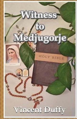 Witness to Medjugorje