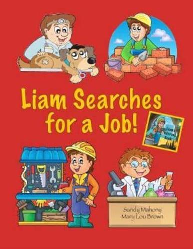 Liam Searches for a Job!