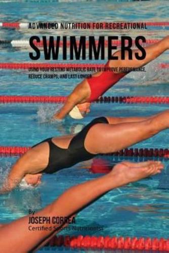 Advanced Nutrition for Recreational Swimmers