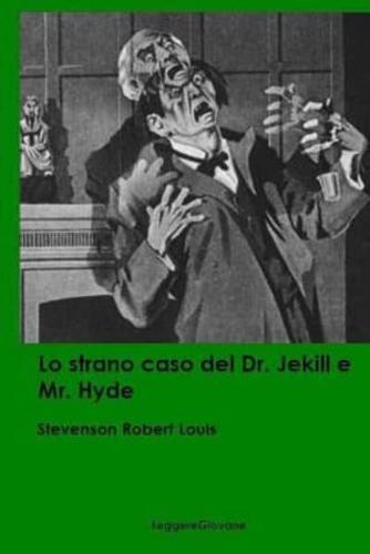 Lo Strano Caso Del Dr. Jekill E Mr. Hyde