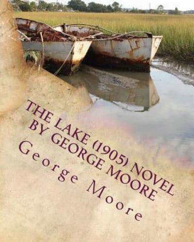 The Lake (1905) NOVEL by George Moore
