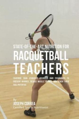 State-Of-The-Art Nutrition for Racquetball Teachers