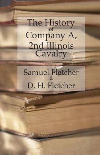 The History of Company A, 2nd Illinois Cavalry