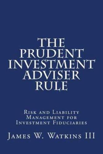 The Prudent Investment Adviser Rule