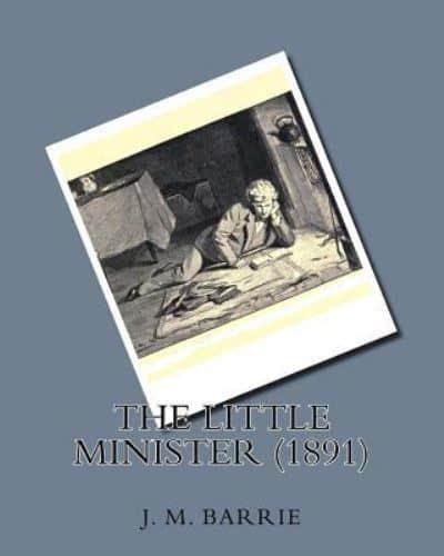 The Little Minister (1891) By