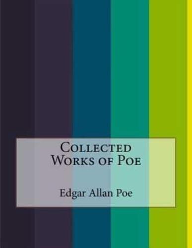 Collected Works of Poe