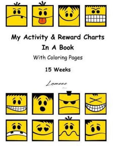 My Activity & Reward Charts in a Book With Coloring Pages (15 Weeks)