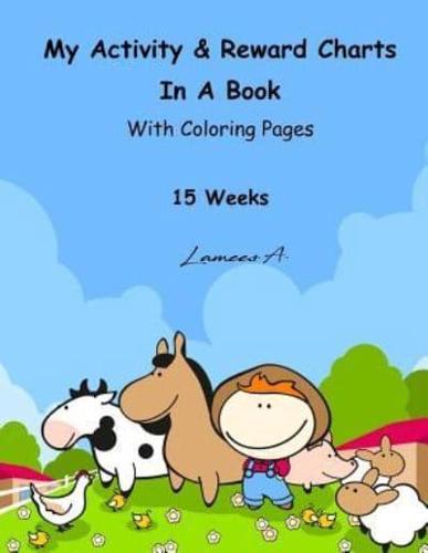 My Activity & Reward Charts in a Book With Coloring Pages (15 Weeks)