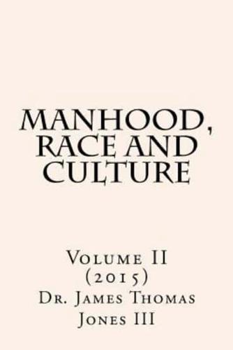 Manhood, Race and Culture