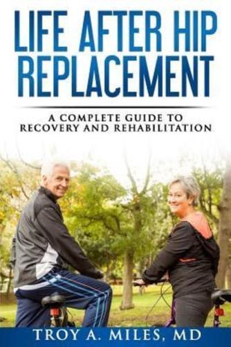 Life After Hip Replacement