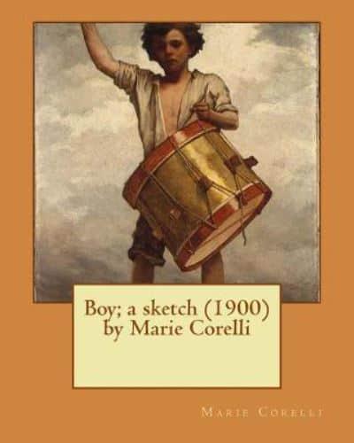 Boy; a Sketch (1900) by Marie Corelli