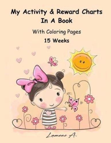 My Activity & Reward Charts in a Book With Coloring Pages (15 Weeks)