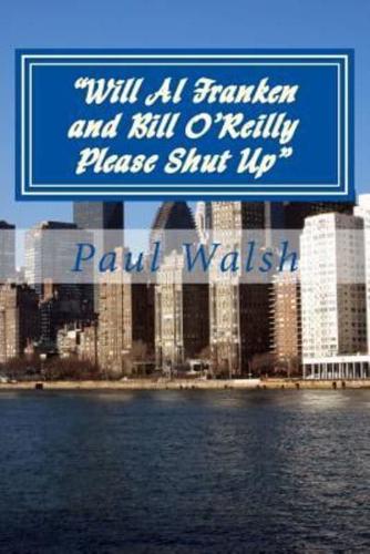 "Will Al Franken and Bill O'Reilly Please Shut Up": A handbook of America's most powerful Liberal and Conservative groups