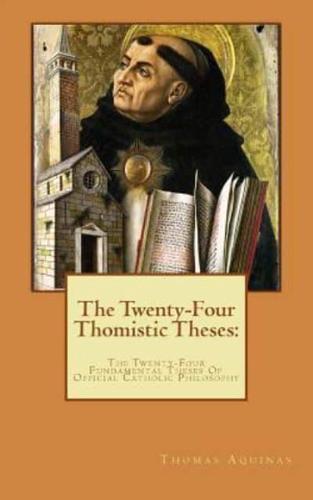 The Twenty-Four Thomistic Theses