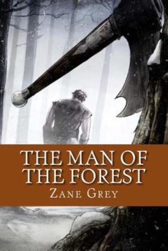 The Man of the Forest (English Edition)