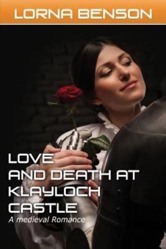 Love and Death at Castle Klayloch