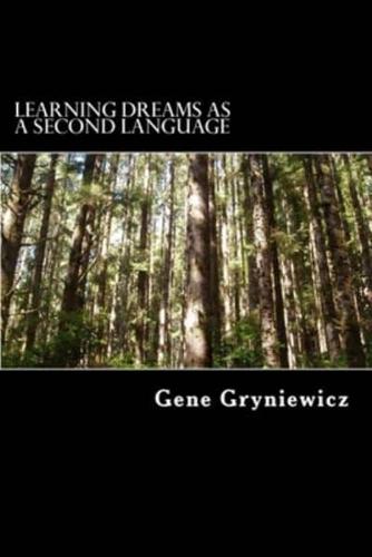 Learning Dreams As A Second Language