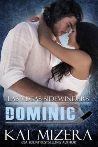 Las Vegas Sidewinders: Dominic