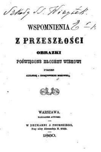 Wspomnienia Z Przeszlosci, Obrazki Poswiecone Mlodemu Wiekowi