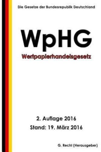 Wertpapierhandelsgesetz - WpHG, 2. Auflage 2016