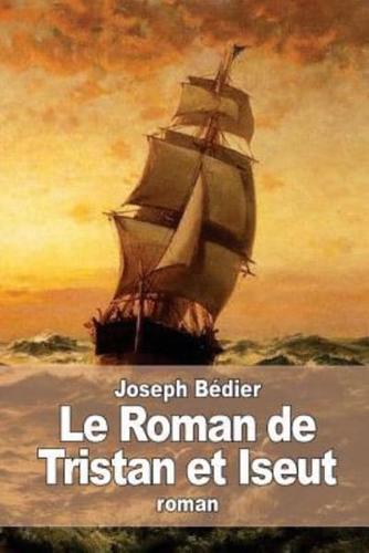 Le Roman De Tristan Et Iseut
