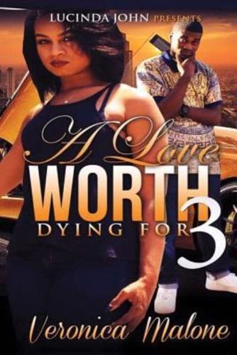 A Love Worth Dying for 3