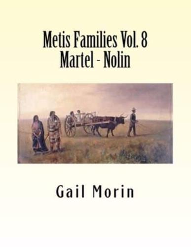 Metis Families Volume 8 Martel - Nolin