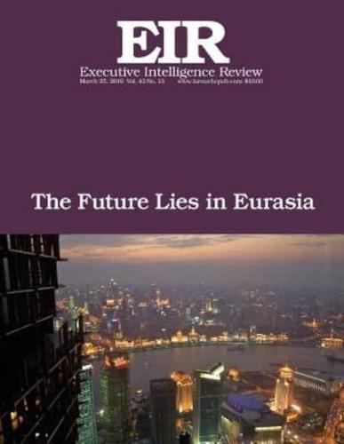 The Future Lies in Eurasia