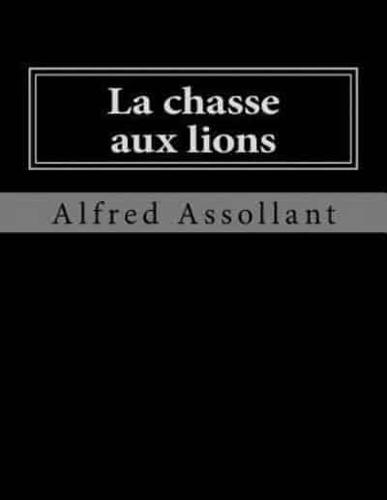 La Chasse Aux Lions