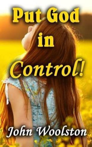 Put God in Control!