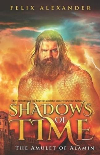 The Shadows of Time: The Amulet of Alamin