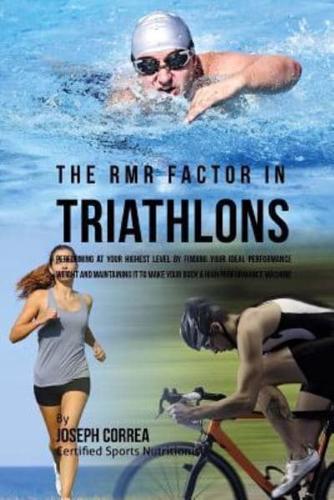 The Rmr Factor in Triathlons