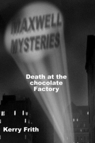 Death at the Chocolate Factory