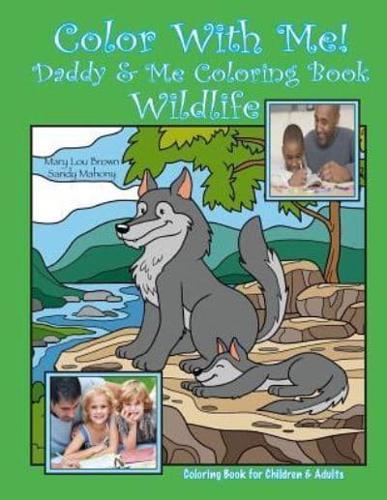 Color With Me! Daddy & Me Coloring Book