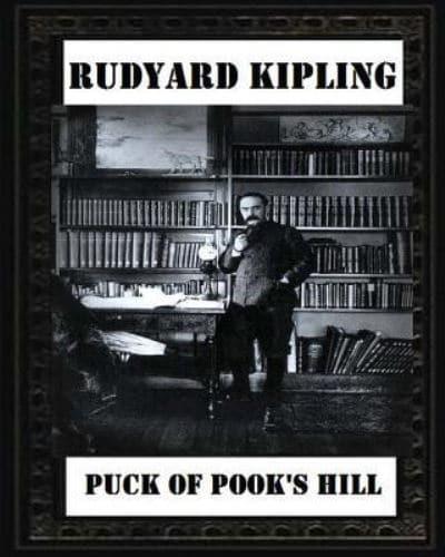 Puck of Pook's Hill. By Rudyard Kipling ( Historical Fantasy )