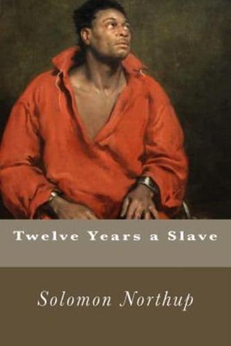 Twelve Years a Slave