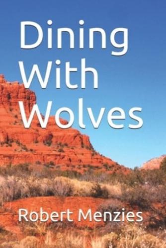 Dining With Wolves