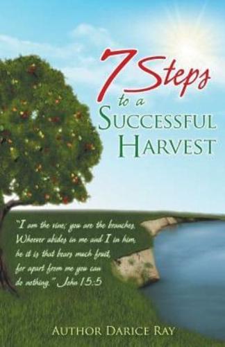 7 Steps to a Successful Harvest