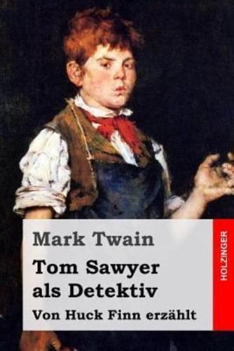 Tom Sawyer ALS Detektiv