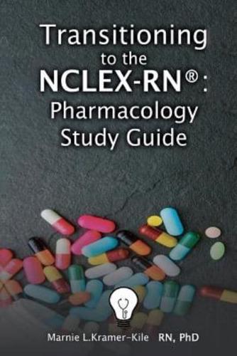 NCLEX-RN (R) - Pharmacology Study Guide