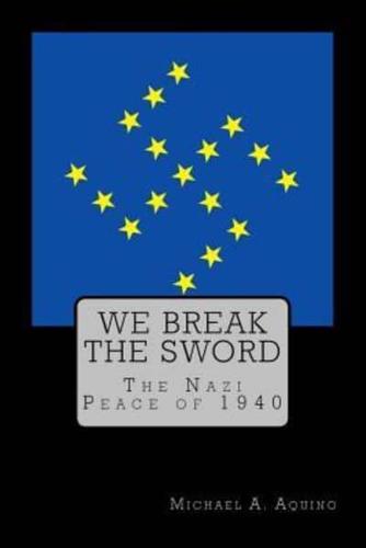 We Break the Sword
