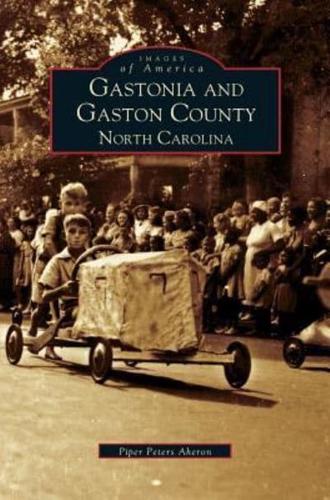 Gastonia and Gaston County: North Carolina