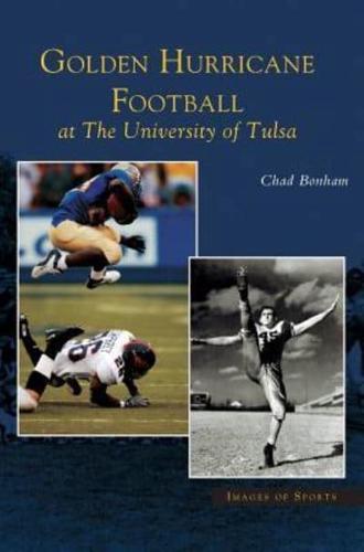 Golden Hurricane Football at the University of Tulsa