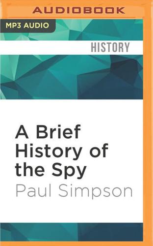 A Brief History of the Spy