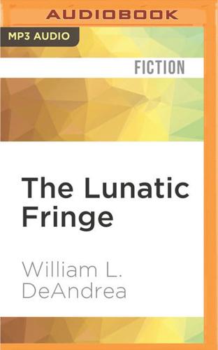 The Lunatic Fringe