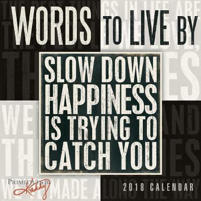 Words to Live by Primitives by Kathy 2018 Mini Calendar