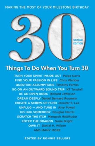 30 Things to Do When You Turn 30 Second Edition