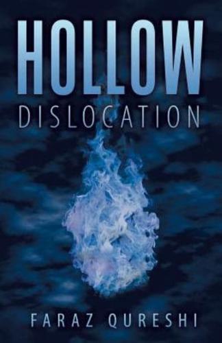 Hollow: Dislocation