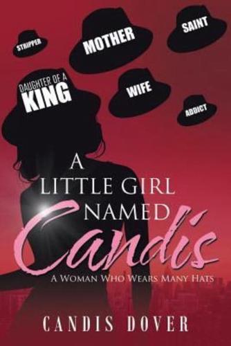 A Little Girl Named Candis: A Woman Who Wears Many Hats
