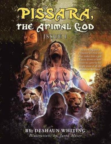 Pissara, the Animal God: Issue 1